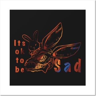 It’s ok to be SAD Posters and Art